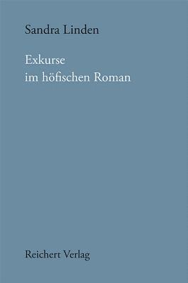 Sandra Linden - Exkurse Im Höfischen Roman, Inbunden