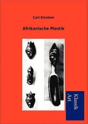 Carl Einstein - Afrikanische Plastik, Häftad