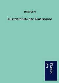 bokomslag Kunstlerbriefe der Renaissance