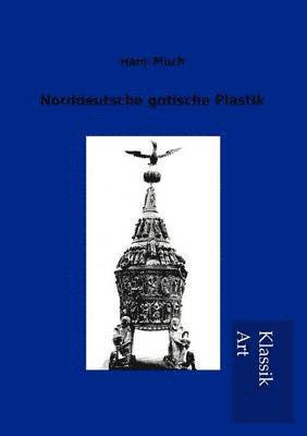 Norddeutsche gotische Plastik 1