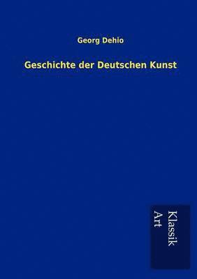 bokomslag Geschichte der Deutschen Kunst