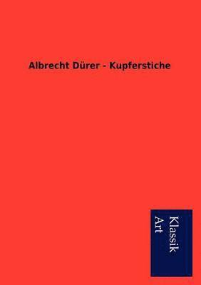 Salzwasser Verlag - Albrecht Dürer - Kupferstiche, Häftad