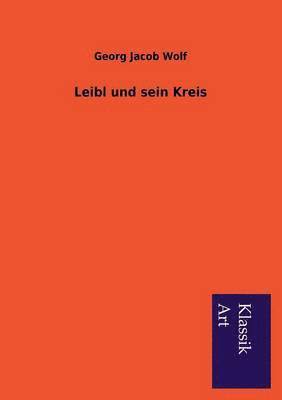 Leibl und sein Kreis 1