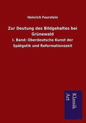 bokomslag Zur Deutung Des Bildgehaltes Bei Grunewald