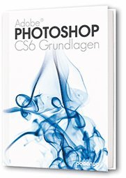 bokomslag Photoshop CS6 Grundlagen