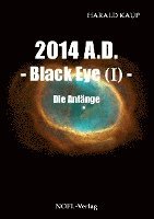 bokomslag 2014 A.D. - Black eye (Band I)