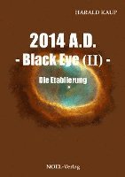 bokomslag 2014 A.D. - Black eye (Band II) -