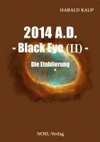 bokomslag 2014 A.D. - Black eye (Band II) -