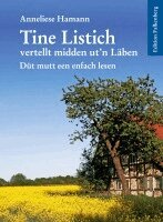 Anneliese Hamann - Tine Listich vertellt midden ut'n Läben!, Häftad