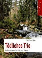 Reinhard Sturm - Tödliches Trio, Häftad