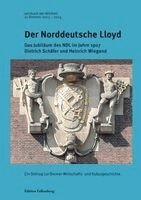 Hans Kloft, Lars U. Scholl, Wittheit zu Bremen - Der Norddeutsche Lloyd, Inbunden