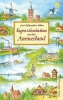 Jens Oeltjendiers-Odion - Sagen und Geschichten aus dem Ammerland, Inbunden