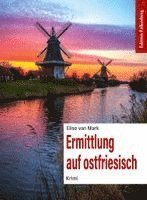 Elise van Mark - Ermittlung auf ostfriesisch, Häftad
