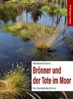 Reinhard Sturm - Brönner und der Tote im Moor, Häftad