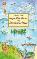 Johanna Ritter - Sagen und Geschichten vom Steinhuder Meer, Inbunden. Tillgänglighet: Lägg i varukorg