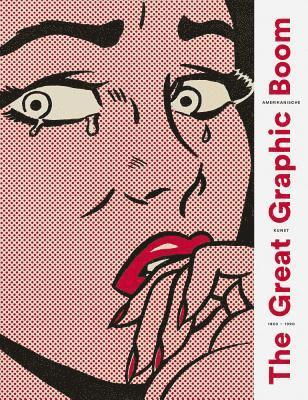 Sandstein Verlag - The Great Graphic Boom: Amerikanische Kunst 1960-1990, Inbunden