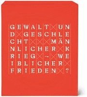 bokomslag Gewalt Und Geschlecht: Mannlicher Krieg - Weiblicher Frieden? Essays Und Katalog Im Schuber