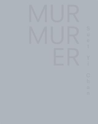 Sandstein Verlag - Murmurer: Suet Yi Chan, Inbunden