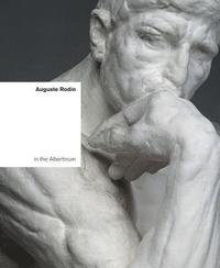 bokomslag Auguste Rodin in the Albertinum