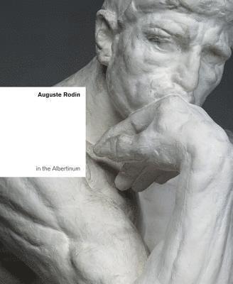 Astrid Nielsen - Auguste Rodin in the Albertinum, Häftad
