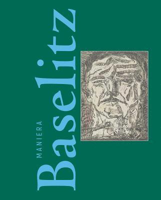 bokomslag The Baselitz Way