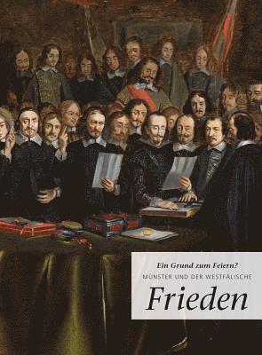 Barbara Romme - Ein Grund Zum Feiern?: Munster Und Der Westfalische Frieden, Häftad
