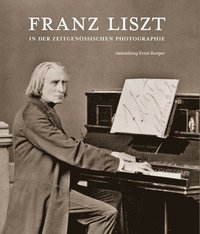 bokomslag Franz Liszt in der zeitgenössischen Photographie