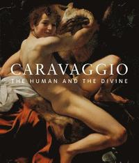 bokomslag Caravaggio: The Human and the Divine