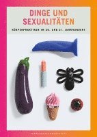 bokomslag Dinge und Sexualitäten