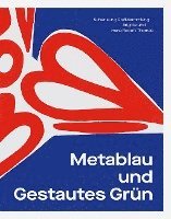 bokomslag Metablau Und Gestautes Grun: Schenkung Grafiksammlung Brigitte Und Hans Robert Thomas