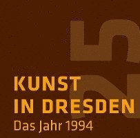 bokomslag Kunst in Dresden: Das Jahr 1994