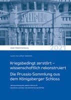 bokomslag Kriegsbedingt zerstört - wissenschaftlich rekonstruiert