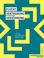 bokomslag Flucht, Vertreibung, Versöhnung