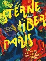 bokomslag Sterne über Paris. Étoiles au-dessus de Paris