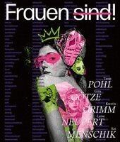 Museum Lyonel Feininger Welterbestadt Quedlinburg, Christian Philipsen, Adina Christine Rösch - Frauen sind!, Inbunden