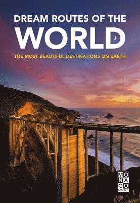 Monaco Books - Dream Routes of the World, Häftad
