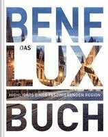 Kunth Verlag - Benelux. Das Buch, Inbunden