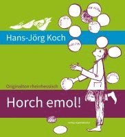 Hans-Jörg Koch - Horch emol!, Häftad