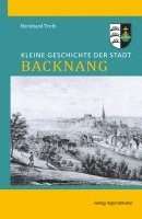 bokomslag Kleine Geschichte der Stadt Backnang