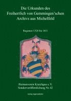 Die Urkunden des Freiherrlich von Gemmingen'schen Archivs aus Michelfeld 1