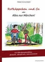 bokomslag Rotkäppchen und Co. oder Alles nur Märchen!