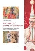 bokomslag Vom "zünftigen¿ Schuttig zur Schuttigzunft