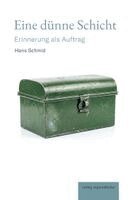Hans Schmid - Eine dünne Schicht, Inbunden