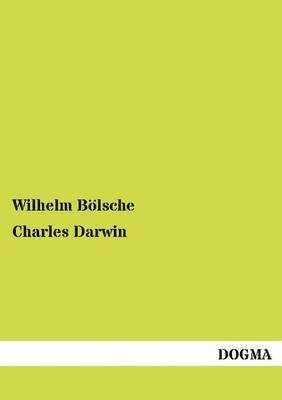 Wilhelm B Lsche, Wilhelm B. Lsche - Charles Darwin, Häftad