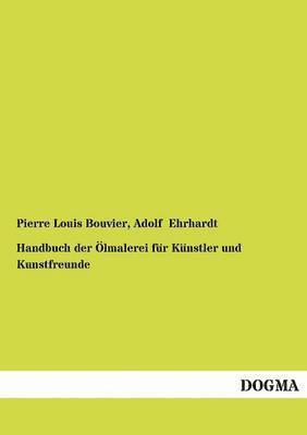 Handbuch Der Lmalerei Fur K Nstler Und Kunstfreunde 1