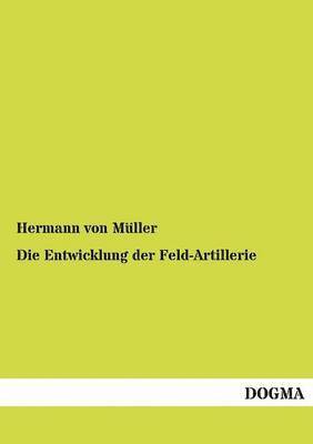 Entwicklung der Feld-Artillerie