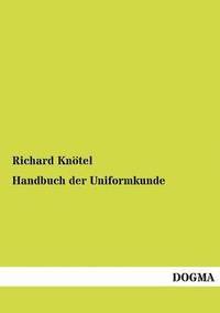bokomslag Handbuch der Uniformkunde