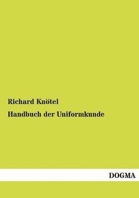 Handbuch der Uniformkunde 1