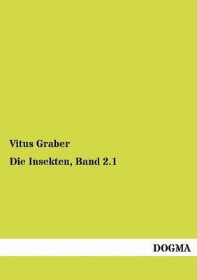 Insekten, Band 2.1