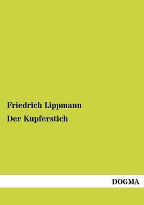 Der Kupferstich 1